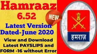 Hamraaz 6.52 latest 2 July 2020 Indian Army App installing process Form 16, Latest Payslips,etc
