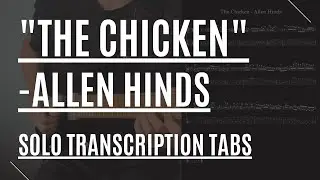 The Chicken - Allen Hinds (Guitar Solo Transcription TABS)