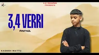 3,4 VERRI || ANMOL || K,B RECORDS || 2025