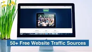 50+ Free Traffic Sources | Websites List