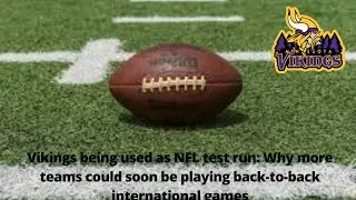 🏈 Vikings Make NFL History: Back-to-Back International Games in 2025! 🌍💜