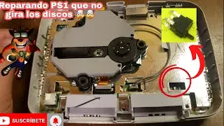 Reparando PS1 que no giran los Discos 🤯🤯🤯