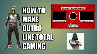 How to make outro like total gaming (ajjubhai) || on android || gaming intro and outro || free fire