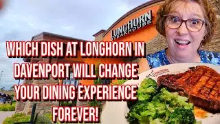 Davenport Foodies Are Raving About LongHorn Steakhouse&mdash;Here&rsquo;s Why You Should Go!