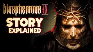 The DARK Truth About Blasphemous 2 Story Revealed || DLC & Endings Explained