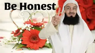 Being Honest Before Marriage - Mufti Menk