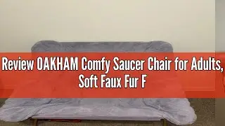 Review OAKHAM Comfy Saucer Chair for Adults, Soft Faux Fur Folding Lounge Chair for Bedroom Living R