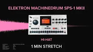 Elektron Machinedrum SPS-1 MKII Hi-Hat 4 (1 MINUTE)