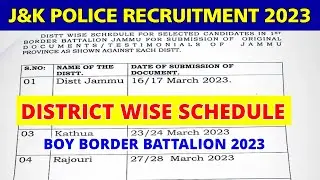 JK Police Recruitment 2023 : JK Police Boy Border Battalion Jammu Province District Wise Schedule