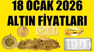 18 OCAK 2026 - ALTIN FİYATLARI (TÜM ÇEŞİTLER - GRAM ÇEYREK YARIM TAM BİLEZİK ATA REŞAT ONS GÜMÜŞ)