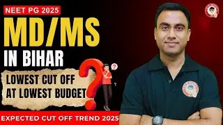 NEET PG 2025 Bihar MD/MS Seats, Fees & Cutoff Trends | Best Colleges to Choose & Avoid #neetpg2025