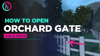 How to open the Orchard Gate in Blue Prince-guide