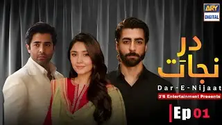 Dar E Nijaat Episode 01 Dur e Fishan Sheheryar Munawar Nameer Khan Upcoming Pakistani Drama Ary 2026