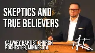Skeptics and True Believers // 2021.11.14