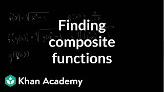 Creating new function from composition | Functions and their graphs | Algebra II | Khan Academy
