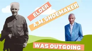 My encounter with Elder A.M.Shoemaker- Pr Wanjama