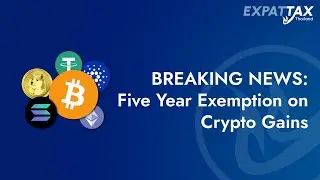 BREAKING NEWS: Thailand Announces Five-Year Exemption on Crypto Gains
