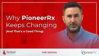 Why PioneerRx Keeps Changing (And That&rsquo;s a Good Thing)