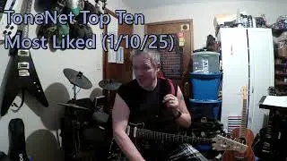 Tonex ToneNet Top 10 Most Liked (1/10/25)
