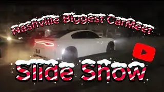 NASHVILLE BIGGEST CARMEET SLIDE SHOW ‼️‼️
