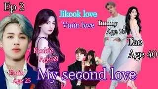 💗 My second love 💗 part 2 #jikook