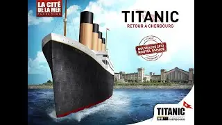 Titanic Exhibit Walk Through, Cherbourg France