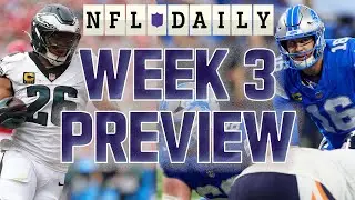 2025 NFL Week 3 Preview of EVERY GAME | NFL Daily