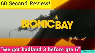 Bionic Bay review in 60 seconds!