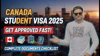 Студенческая виза в Канаду 2025: полный список документов для БЫСТРОГО одобрения 🇨🇦📚