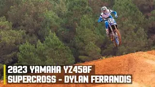 Supercross Testing on the 2023 Yamaha YZ450F | Dylan Ferrandis