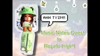 Wave 2 Music Note Quest TUTORIAL!! I ROBLOX Royale High