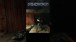 Dishonored - Corvo vs The Bottle Street Gang