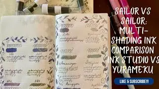 Sailor Multi-shading Ink Comparison: Ink studios vs. Yuramekus