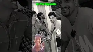 Part-8 Do the opposite 😜#shorts #youtubeshorts #ytshorts #shortsfeed #challenge #teamstar #viral