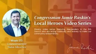 Local Hero Video Series: Week 177 Feat. Councilmember Gabe Albornoz