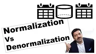 Normalization vs Denormalization