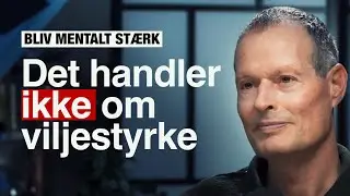 No.1 &ldquo;Life Skill&rdquo;: Du skal l&aelig;re at holde ud &mdash; ikke t&aelig;nke positivt  | Dr. Peter Kristiansen
