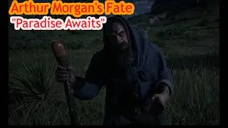 Red Dead Redemption 2/ Blind man talks about Arthur's fate [Paradise Awaits]