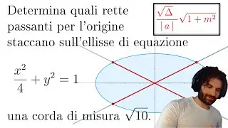 Quali RETTE PER L&rsquo;ORIGINE STACCANO sull&rsquo;ELLISSE una CORDA di &radic;10 - Ripetizioni di Matematica