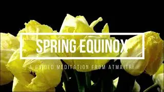 Spring Equinox Meditation