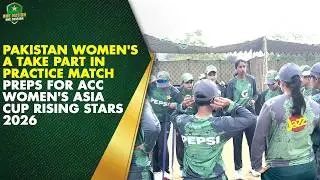 Pakistan Women's A Take Part In Practice Match | Preps for ACC Women's Asia Cup Rising Stars 2026