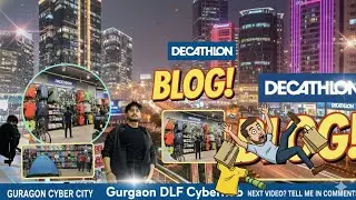 Gurgaon DLF Cyberhub me Mil Gaya Sabse Sasta Store? 😍 | Decathlon Haul!