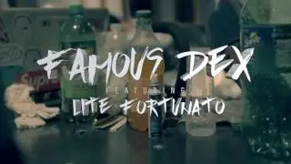Famous Dex Feat. Lite Fortunato - 