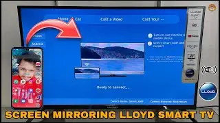 Lloyd Smart Tv Screen Mirroring Complete Demo 2023 || Lloyd Tv Cast Screen Demo || Cast Play Setting