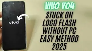 Vivo Y04 Stuck on Logo | Bootloop Fix Without PC | 100% Working 2025