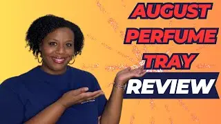 AUGUST PERFUME TRAY RECAP AND FRAGRANCE REVIEW & LAYERING COMBINATIONS #charlenbfl #review #update