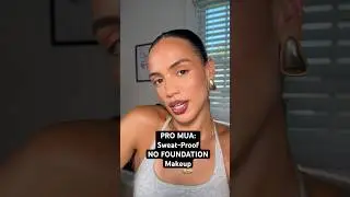 SWEAT-PROOF NO FOUNDATION MAKEUP ROUTINE 🥵😍🤌🏽 #promua #makeup #makeupshorts