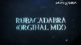 Rubacadabra (Orginal Mix) DJ RUBIX  [Promo video]