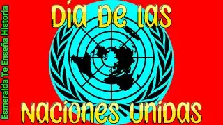 Conmemoración a la Organización de las Naciones Unidas (ONU) - 24 de octubre