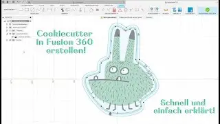 Cookie Cutter mit Bildvorlage erstellen | Fusion 360 Tutorial f&uuml;r Cookie Artists